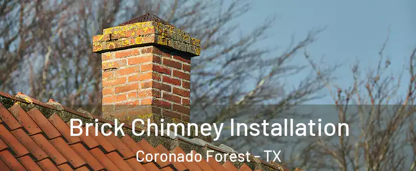 Brick Chimney Installation Coronado Forest - TX