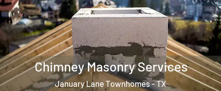 Chimney Masonry Services January Lane Townhomes - TX