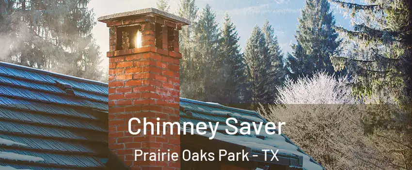 Chimney Saver Prairie Oaks Park - TX