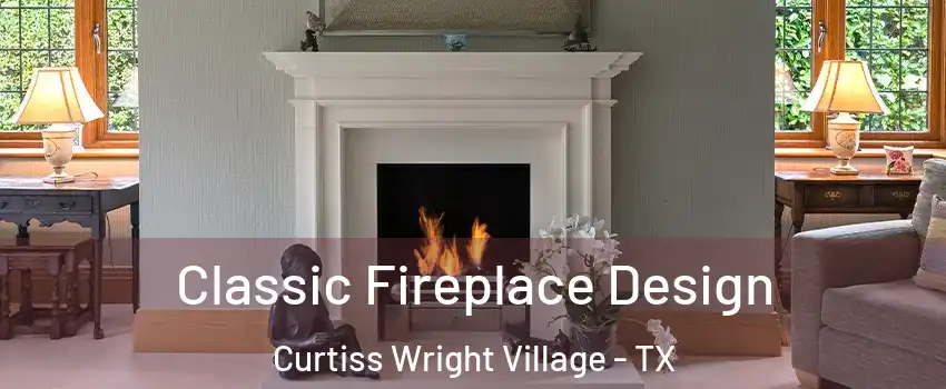 Classic Fireplace Design Curtiss Wright Village - TX