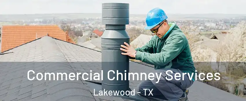 Commercial Chimney Services Lakewood - TX