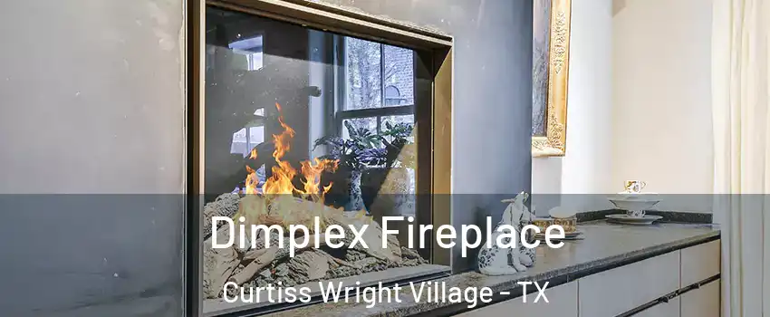 Dimplex Fireplace Curtiss Wright Village - TX