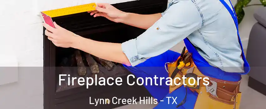 Fireplace Contractors Lynn Creek Hills - TX