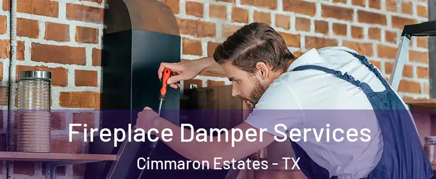 Fireplace Damper Services Cimmaron Estates - TX