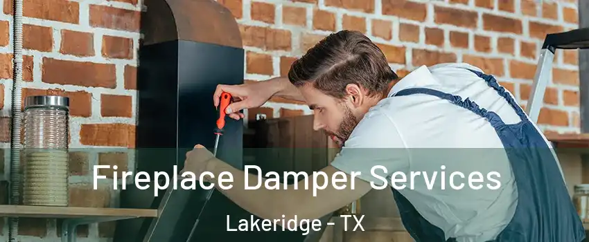 Fireplace Damper Services Lakeridge - TX