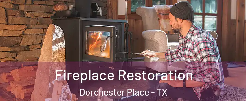 Fireplace Restoration Dorchester Place - TX