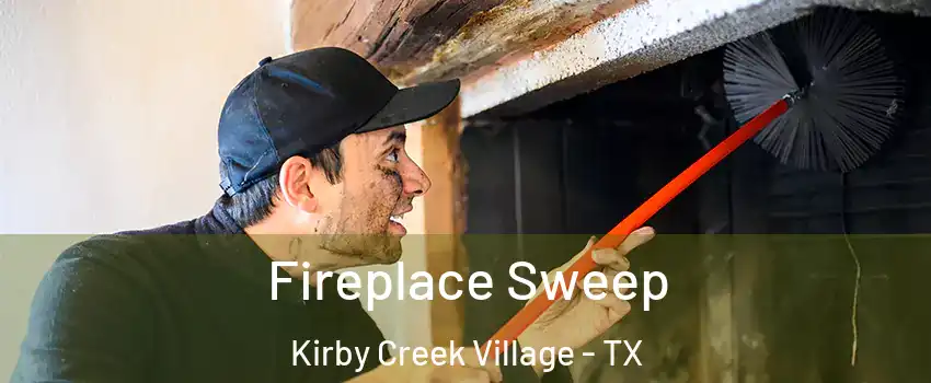 Fireplace Sweep Kirby Creek Village - TX