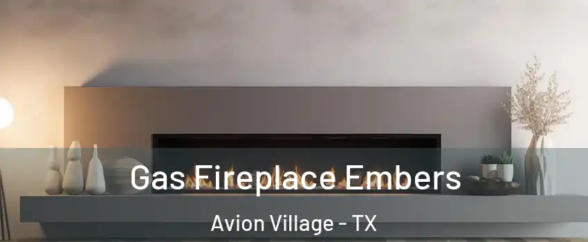 Gas Fireplace Embers Avion Village - TX