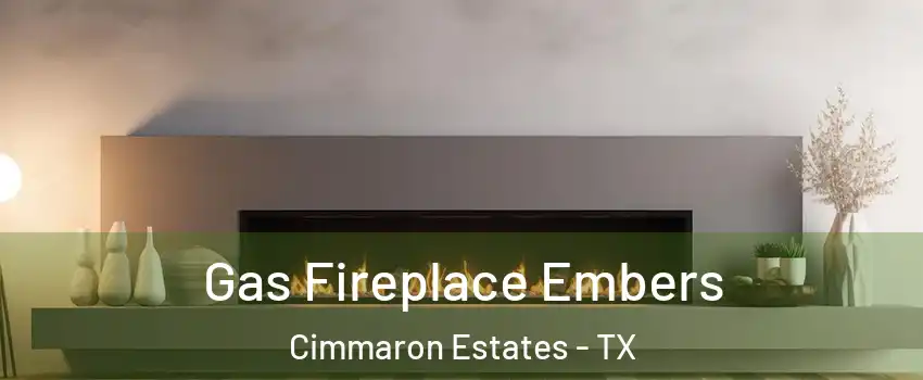 Gas Fireplace Embers Cimmaron Estates - TX