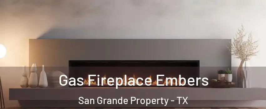 Gas Fireplace Embers San Grande Property - TX