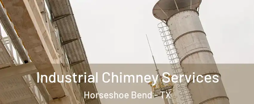 Industrial Chimney Services Horseshoe Bend - TX