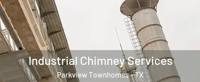 Industrial Chimney Services Parkview Townhomes - TX