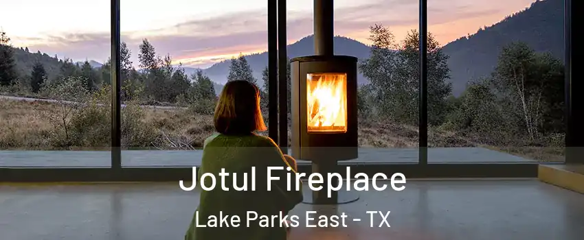 Jotul Fireplace Lake Parks East - TX