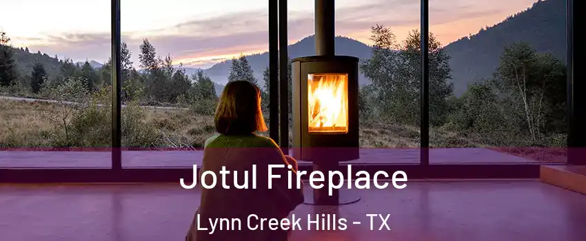 Jotul Fireplace Lynn Creek Hills - TX