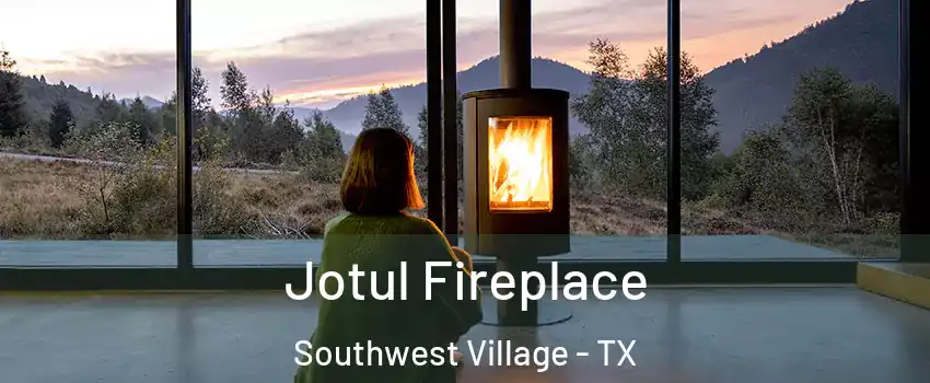 Jotul Fireplace Southwest Village - TX