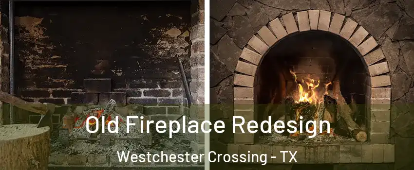 Old Fireplace Redesign Westchester Crossing - TX