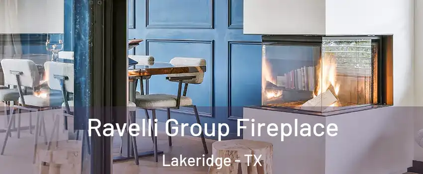 Ravelli Group Fireplace Lakeridge - TX