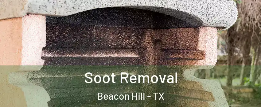 Soot Removal Beacon Hill - TX